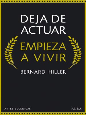cover image of Deja de actuar. Empieza a vivir